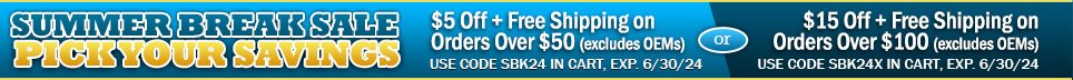 Get $5 Off + Free Shipping on Orders Over $50 or $15 Off + Free Shipping on Orders Over $100 (excludes OEMs)